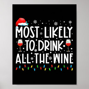 Poster Mais Propenso a Beber Todo o Vinho Família Combina