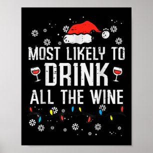 Poster Mais Propenso a Beber Todo o Vinho Família Combina