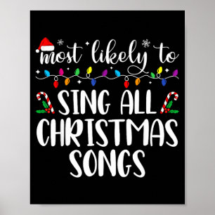 Poster Mais Propenso a Cantar Todas as Canções de Natal F