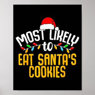 Poster Mais Propenso a Comer os Biscoitos do Papai Noel F