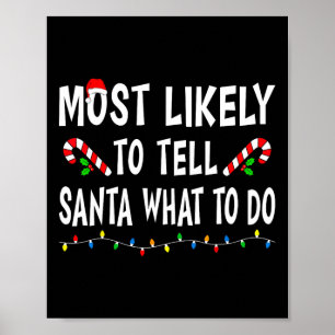 Poster Mais Propenso a Dizer ao Papai Noel o Que Fazer Fa