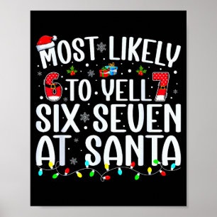 Poster Mais Propenso a Gritar Seis Sete Ao Papai Noel 67