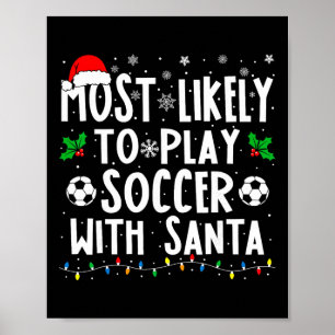 Poster Mais Propenso a Jogar Futebol com o Natal da Famíl
