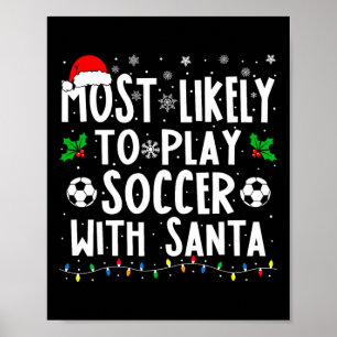 Poster Mais Propenso a Jogar Futebol com o Papai Noel Fam