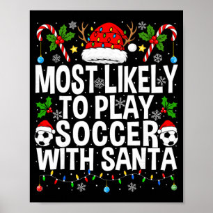 Poster Mais Propenso a Jogar Futebol com Papai Noel Engra
