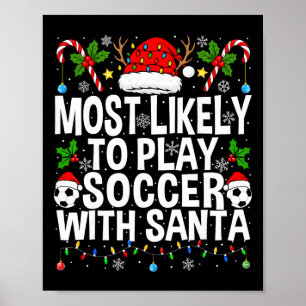 Poster Mais Propenso a Jogar Futebol com Papai Noel Engra