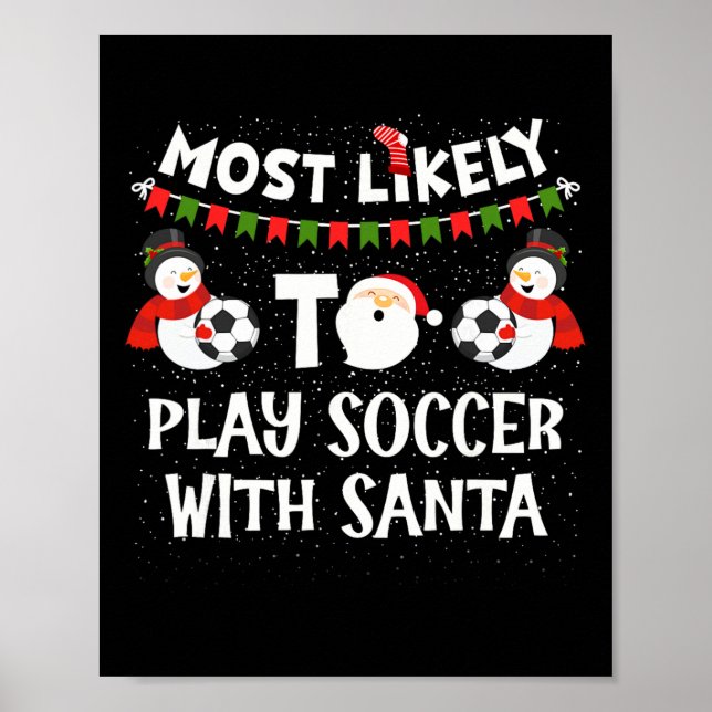 Poster Mais Propenso a Jogar Futebol com Papai Noel Famíl (Frente)