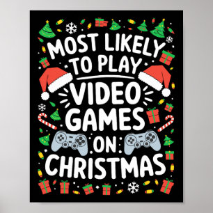 Poster Mais Propenso a Jogar Video Games na Camisa de Nat
