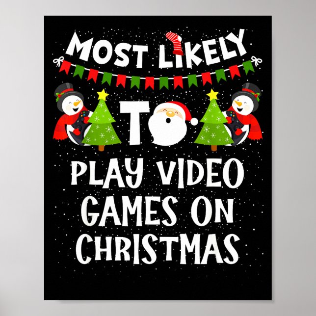 Poster Mais Propenso a Jogar Video Games Natal Divertido  (Frente)