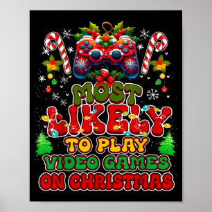 Poster Mais Propenso a Jogar Video Games no Natal Engraça