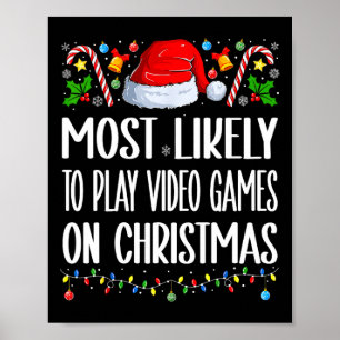 Poster Mais Propenso a Jogar Video Games no Natal Engraça