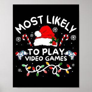 Poster Mais Propenso a Jogar Videojogos Natal Família de