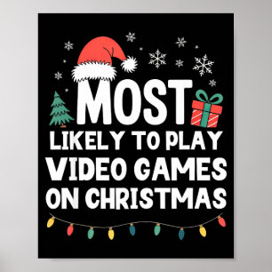 Poster Mais Propenso a Jogar Videojogos no Gamer de Natal