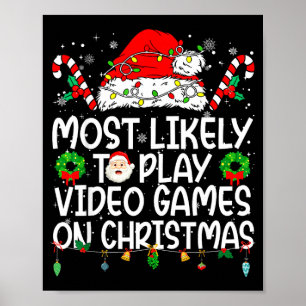 Poster Mais Propenso a Jogar Videojogos no Natal