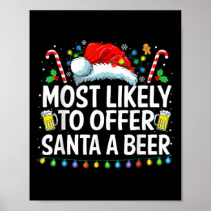 Poster Mais Propenso a Oferecer uma Cerveja ao Papai Noel