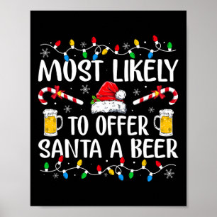 Poster Mais Propenso a Oferecer uma Cerveja ao Papai Noel