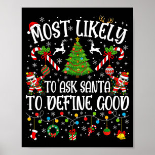 Poster Mais Propenso a Pedir ao Papai Noel para Definir u