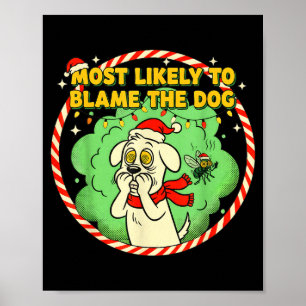 Poster Mais Provável De Culpar O Cão Natal Divertido 