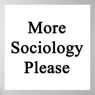 Pôster Mais Sociologia Por Favor