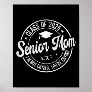 Poster Mais velho Orgulhosa Mãe Cl de 2025 Eu não estou c