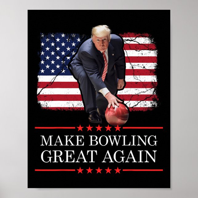 Poster Make Bowling Great Again - Funny Trump Bowling Pla (Frente)