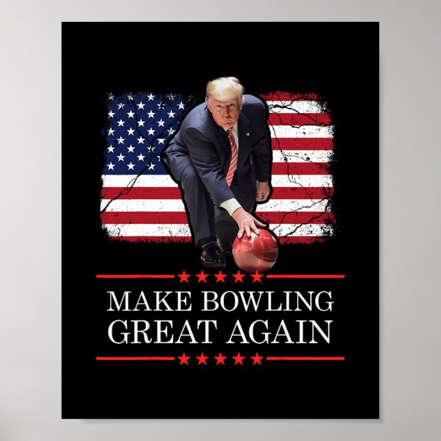 Poster Make Bowling Great Again - Funny Trump Bowling Pla (Frente)