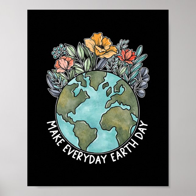 Poster Make Everyday Earth Day 2022 Flower Environmental (Frente)