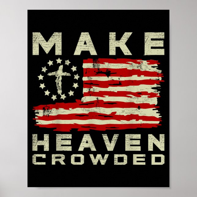 Poster Make Heaven Crowded Christian Faith Bible Usa Flag (Frente)