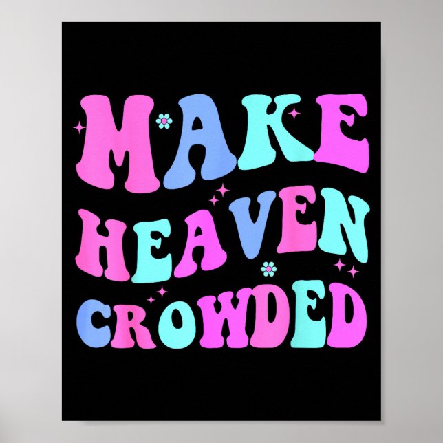 Poster Make Heaven Crowded Cute Christian Teen Girl Jesus (Frente)