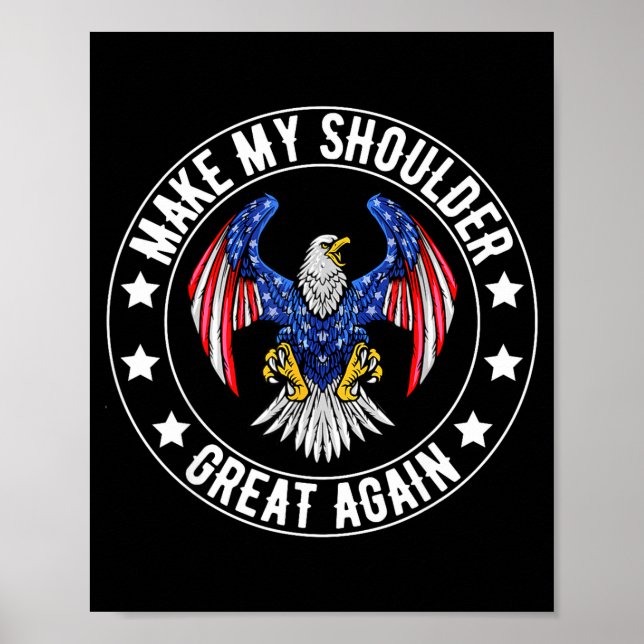 Poster Make My Shoulder Great Again Funny Shoulder Surger (Frente)