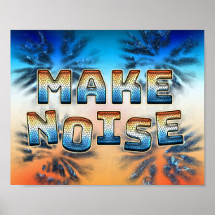 Poster Make Noise