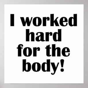 Poster Malhação Eu Trabalhei Duro Para O Corpo