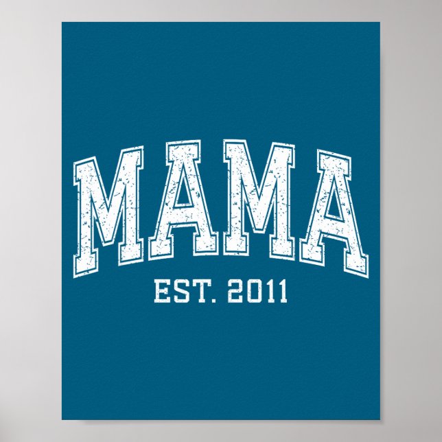 Poster Mama Est 2011 Mom D Mothers Day Ized  (Frente)