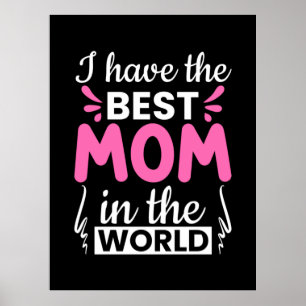 Poster Mamãe Arte Eu Tenho A Melhor Mãe