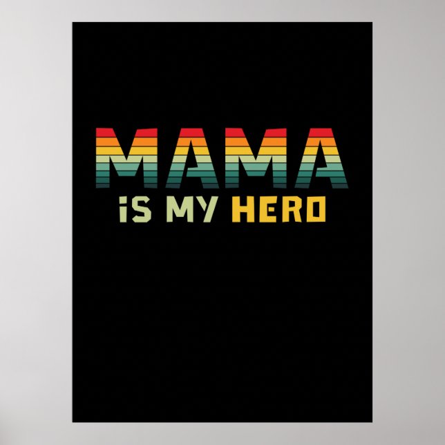 Poster Mamãe Dift Mama É Meu Herói (Frente)