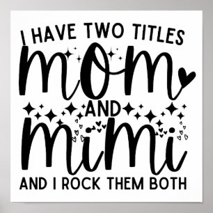 Poster Mamãe Disse Que Tenho Dois Títulos Mãe E Mimi