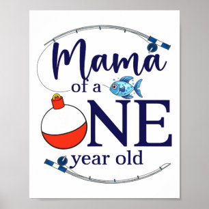 Poster Mamãe do Grande Um Menino Pescador Primeiro Aniver