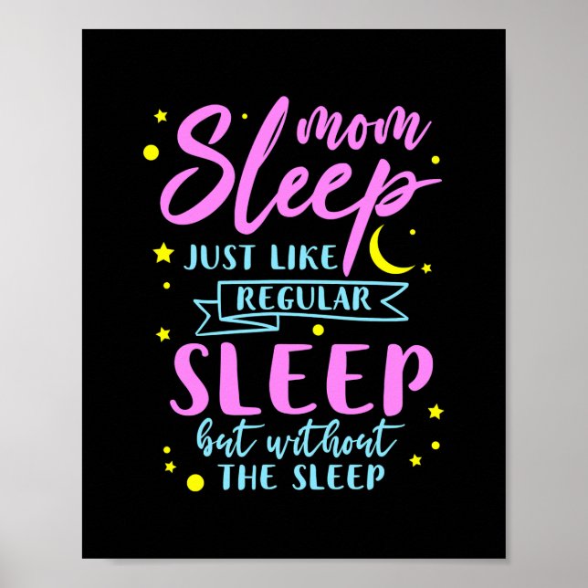 Poster Mamãe Dormiu Como Dormia Normal Sem (Frente)