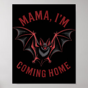 Poster Mamãe, estou voltando para casa Bat Halloween Engr