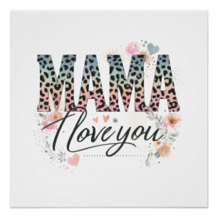 Pôster Mamãe, Eu Te Amo