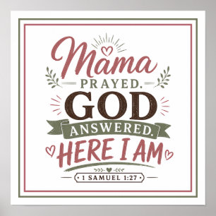 Poster Mamãe Orou Deus Respondeu Estou Aqui Citação Crist