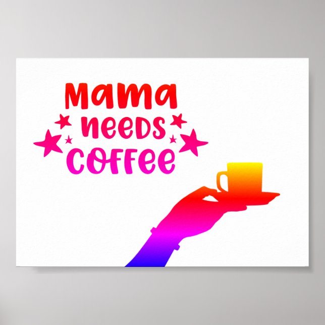 Poster Mamãe Precisa De Café (Frente)
