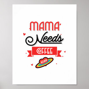 Poster Mamãe Precisa Do Café