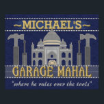 Poster Man Cave Garage Mahal Funny Cara Humor | Personali<br><div class="desc">Esta poster de parede personalizada e engraçada é perfeita para a sua caverna. Ele diz, "[Seu Nome] Garage Mahal" e mostra um esboço do Taj Mahal com martelos, chaves de fenda e um pequeno carro que parece estar estacionado no meio. Adicione facilmente seu nome ao topo. A conclusão diz, "onde...</div>