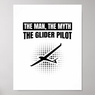 Poster Man Myth Glider Pilot   Presentes De Vidro