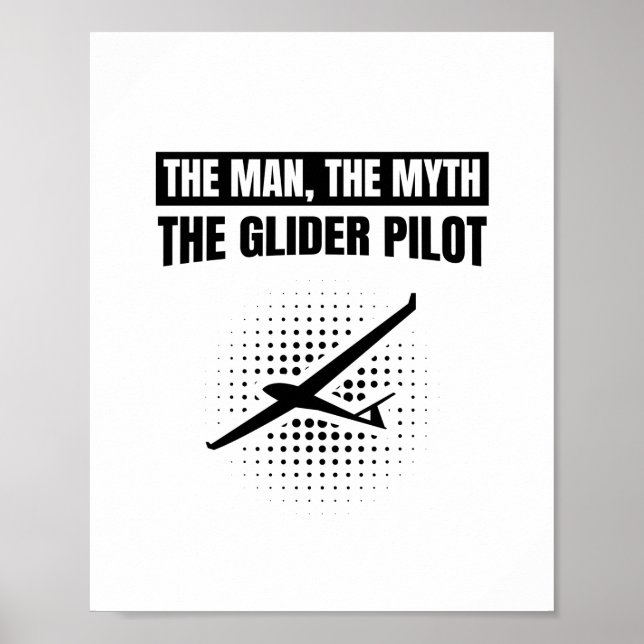 Poster Man Myth Glider Pilot | Presentes De Vidro (Frente)