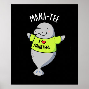 Poster Manatee Funny Animal Pun Dark BG