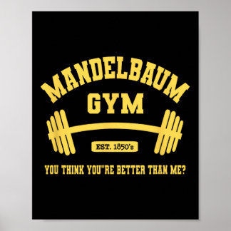 Poster Mandelbaum Gym Você acha que é melhor que eu