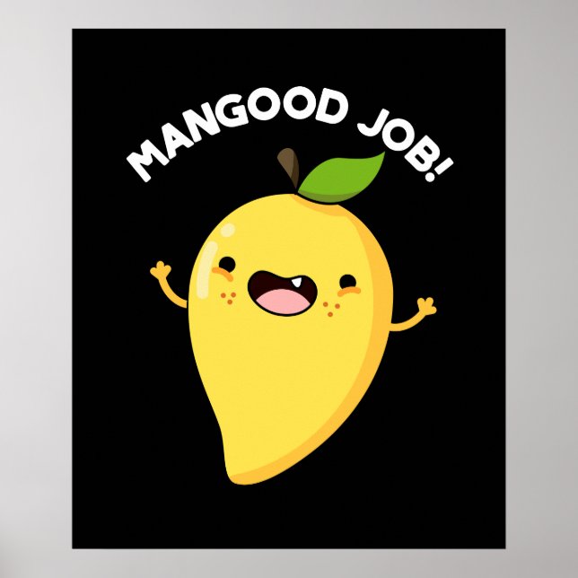 Poster Mangood Job Funny Mango Fruta Pun Dark BG (Frente)