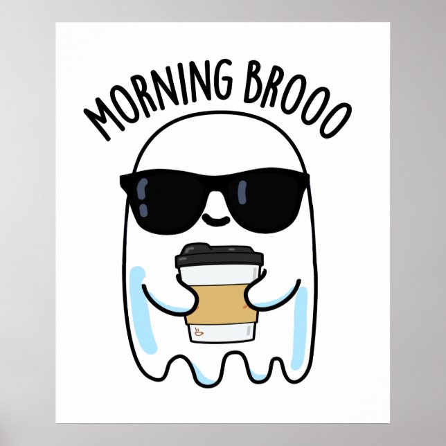 Poster Manhã Broo Funny Ghost Coffee Pun (Frente)